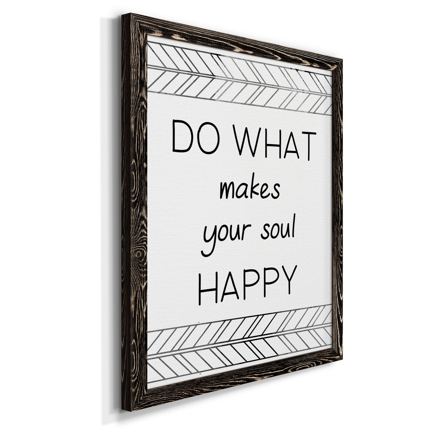 Your Soul Happy - Premium Canvas Framed in Barnwood - Ready to Hang