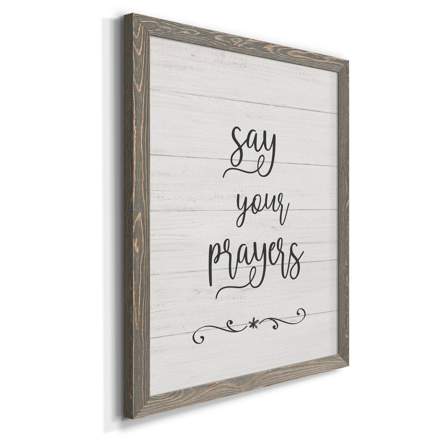 Say Your Prayers - Premium Canvas Framed in Barnwood - Ready to Hang