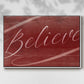 Believe - Framed Gallery Wrapped Canvas in Floating Frame