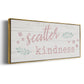 Scatter Kindness - Floater Framed Canvas Print