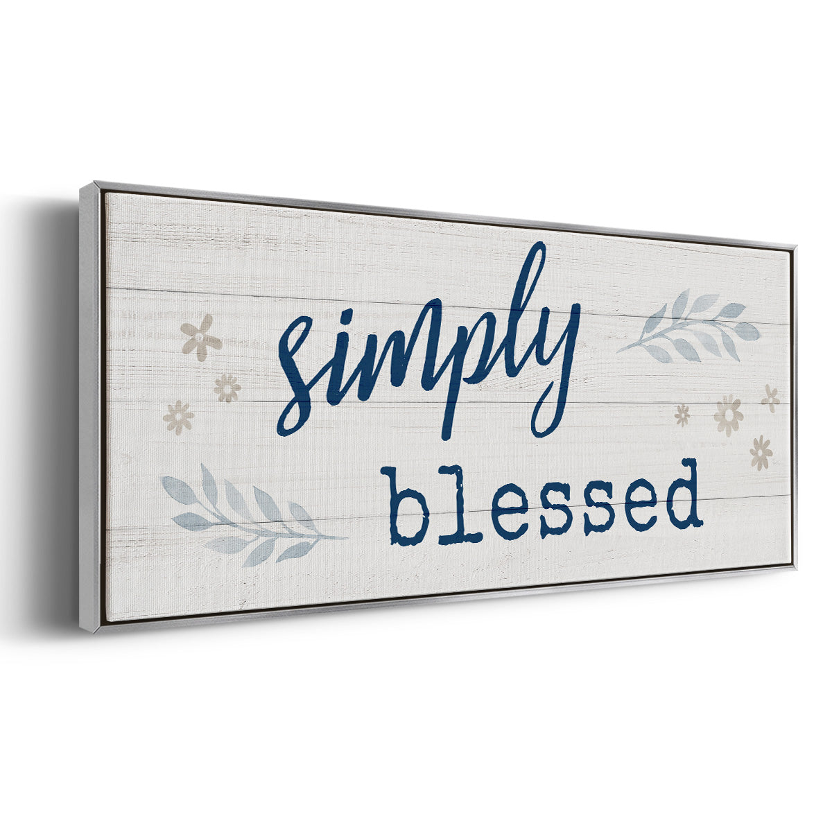 Simply Blessed - Floater Framed Canvas Print