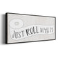 Just Roll - Floater Framed Canvas Print