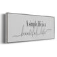 Simple Beautiful Life - Floater Framed Canvas Print