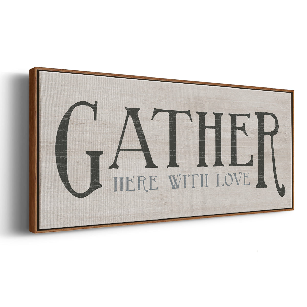 Gather Here With Love - Floater Framed Canvas Print