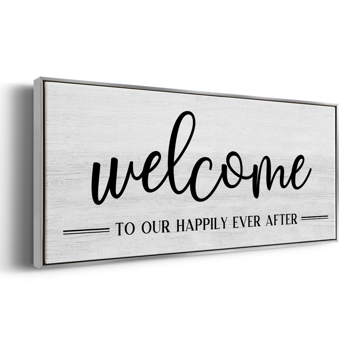 Welcome Ever After - Floater Framed Canvas Print