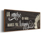 Makes You Happy - Floater Framed Canvas Print