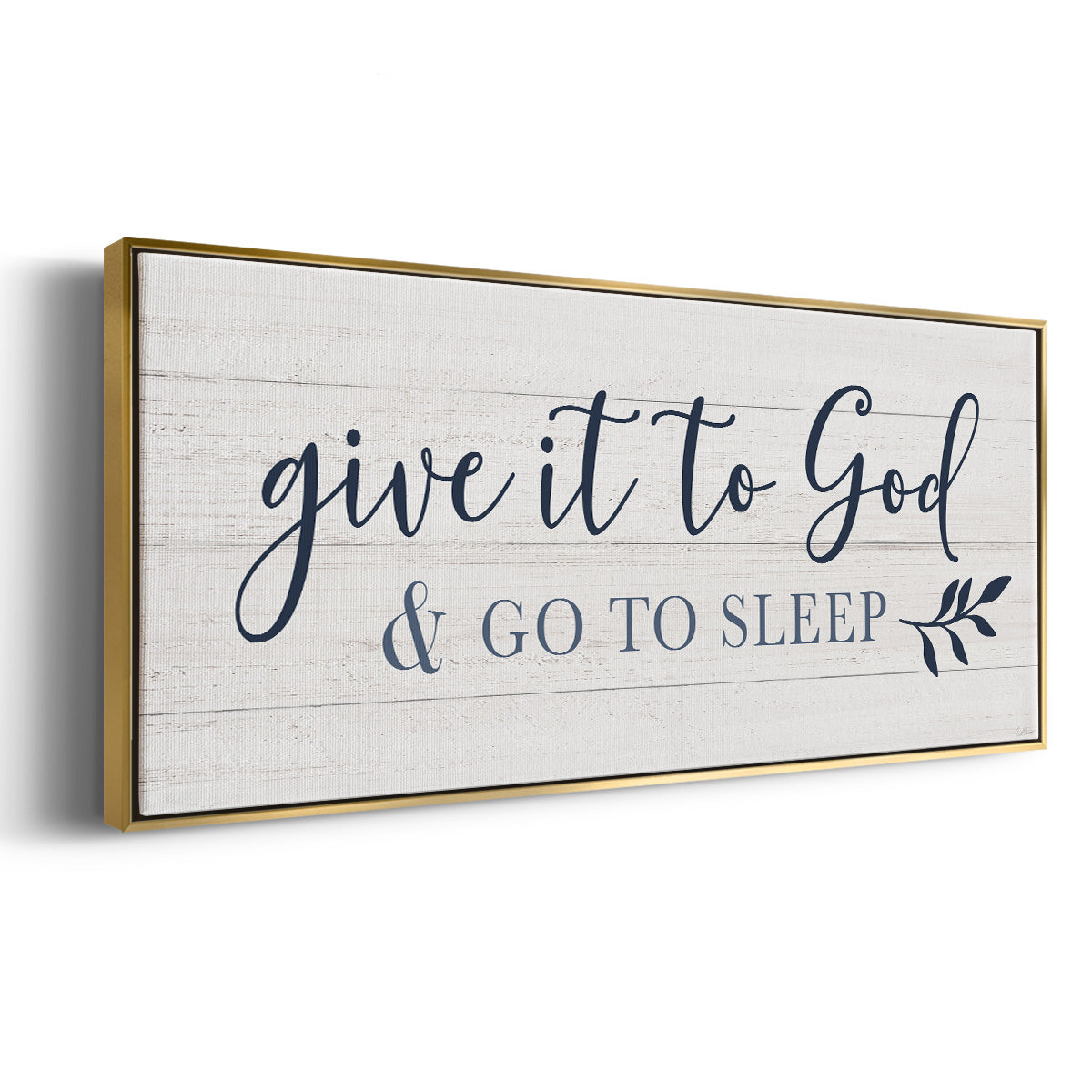 Give It To God - Floater Framed Canvas Print