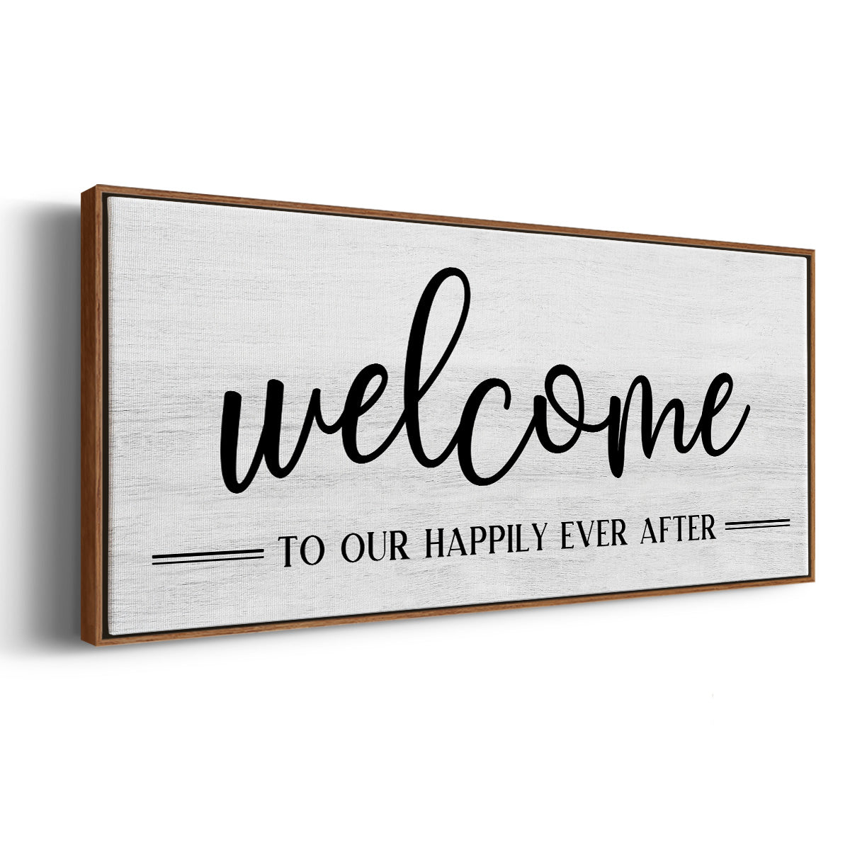 Welcome Ever After - Floater Framed Canvas Print