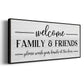 Welcome Family & Friends - Floater Framed Canvas Print