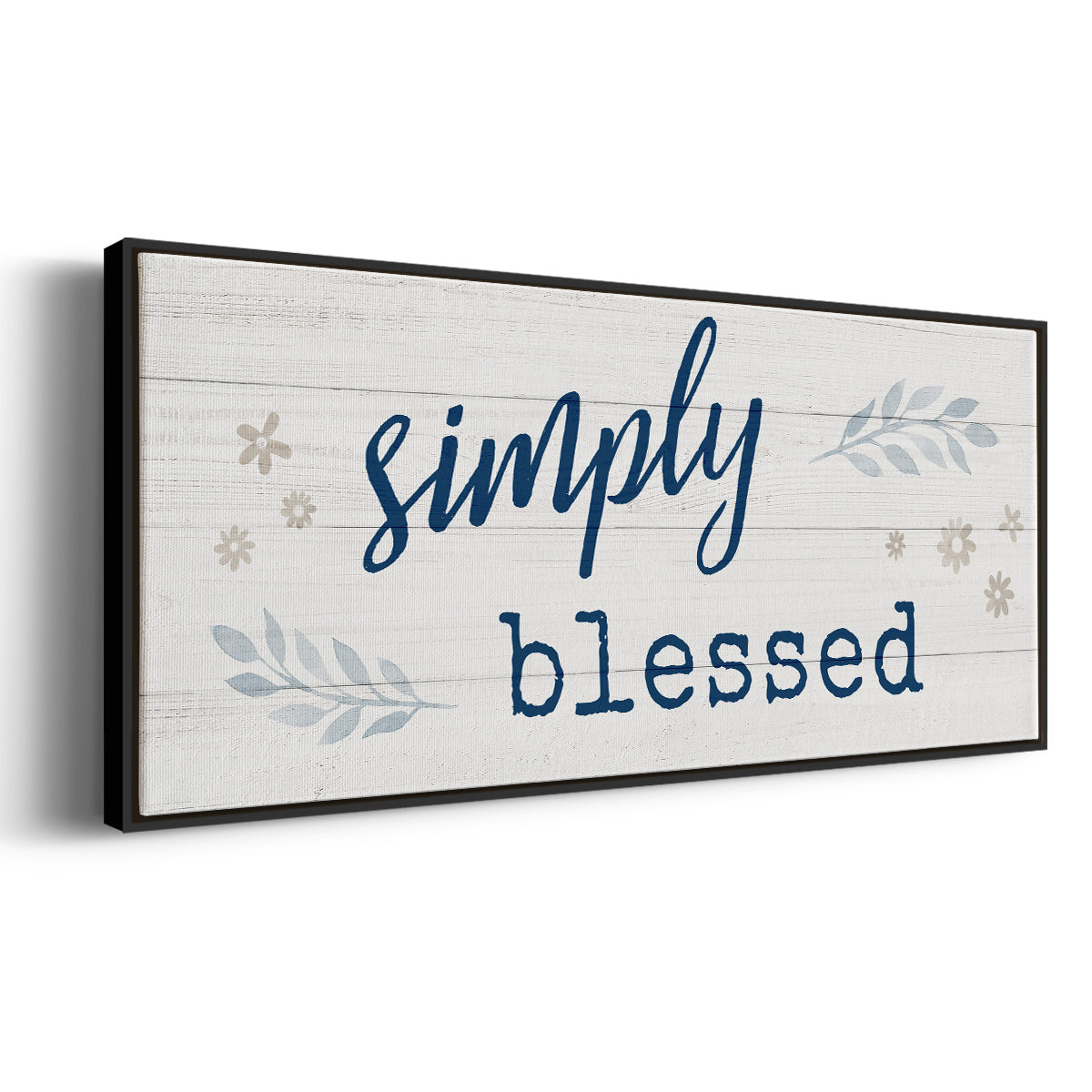 Simply Blessed - Floater Framed Canvas Print