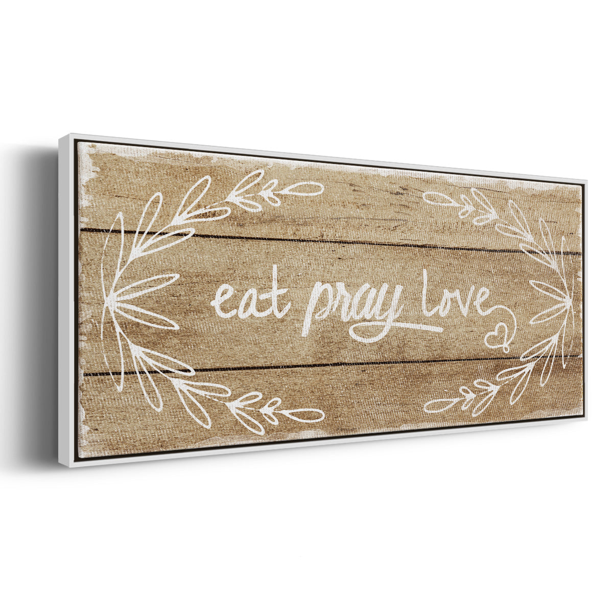 Eat, Pray, Love - Floater Framed Canvas Print