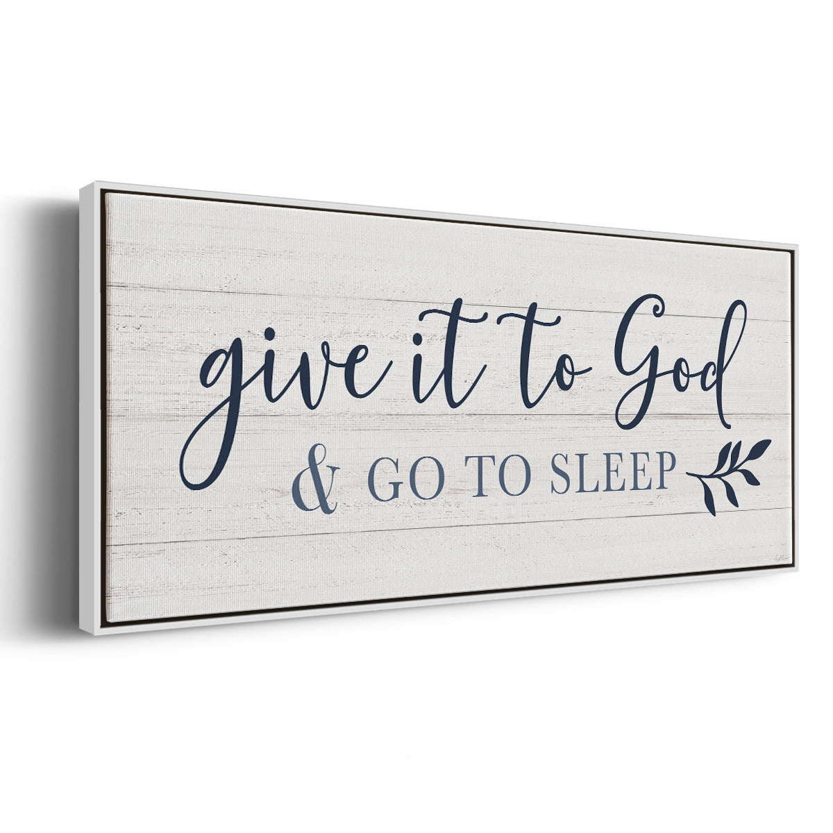 Give It To God - Floater Framed Canvas Print