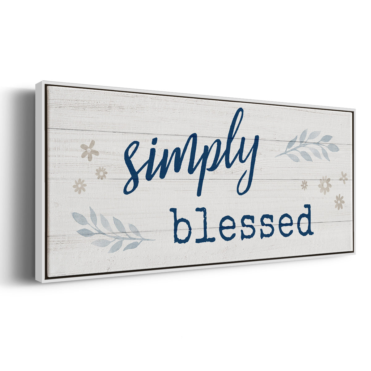 Simply Blessed - Floater Framed Canvas Print