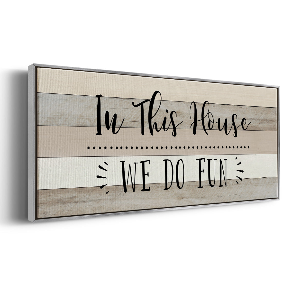 We Do Fun - Floater Framed Canvas Print
