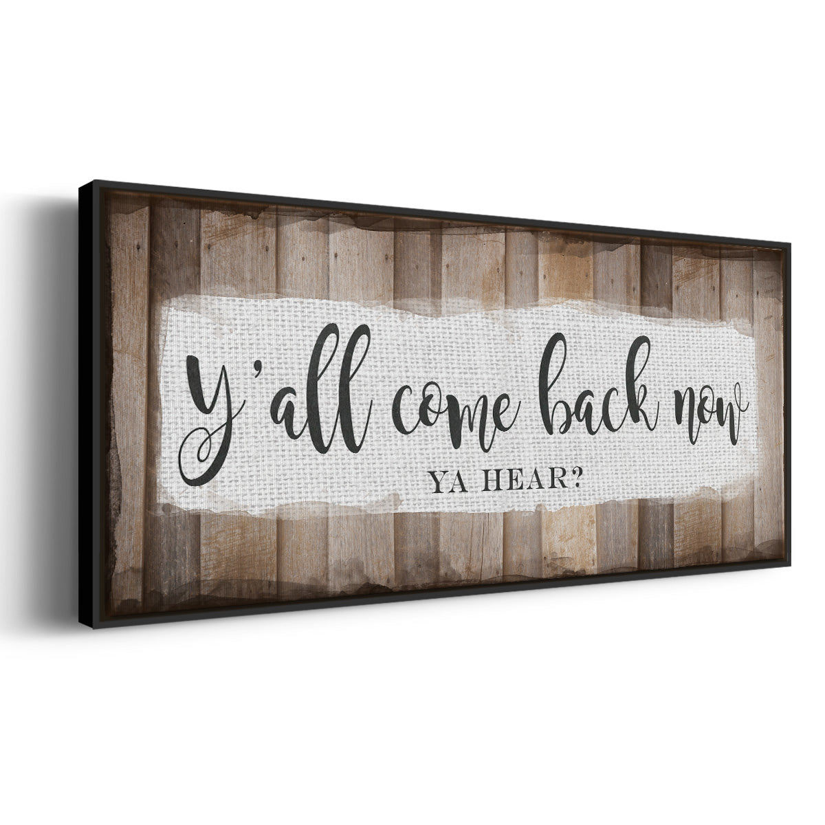 Y'all Come Back Now - Floater Framed Canvas Print