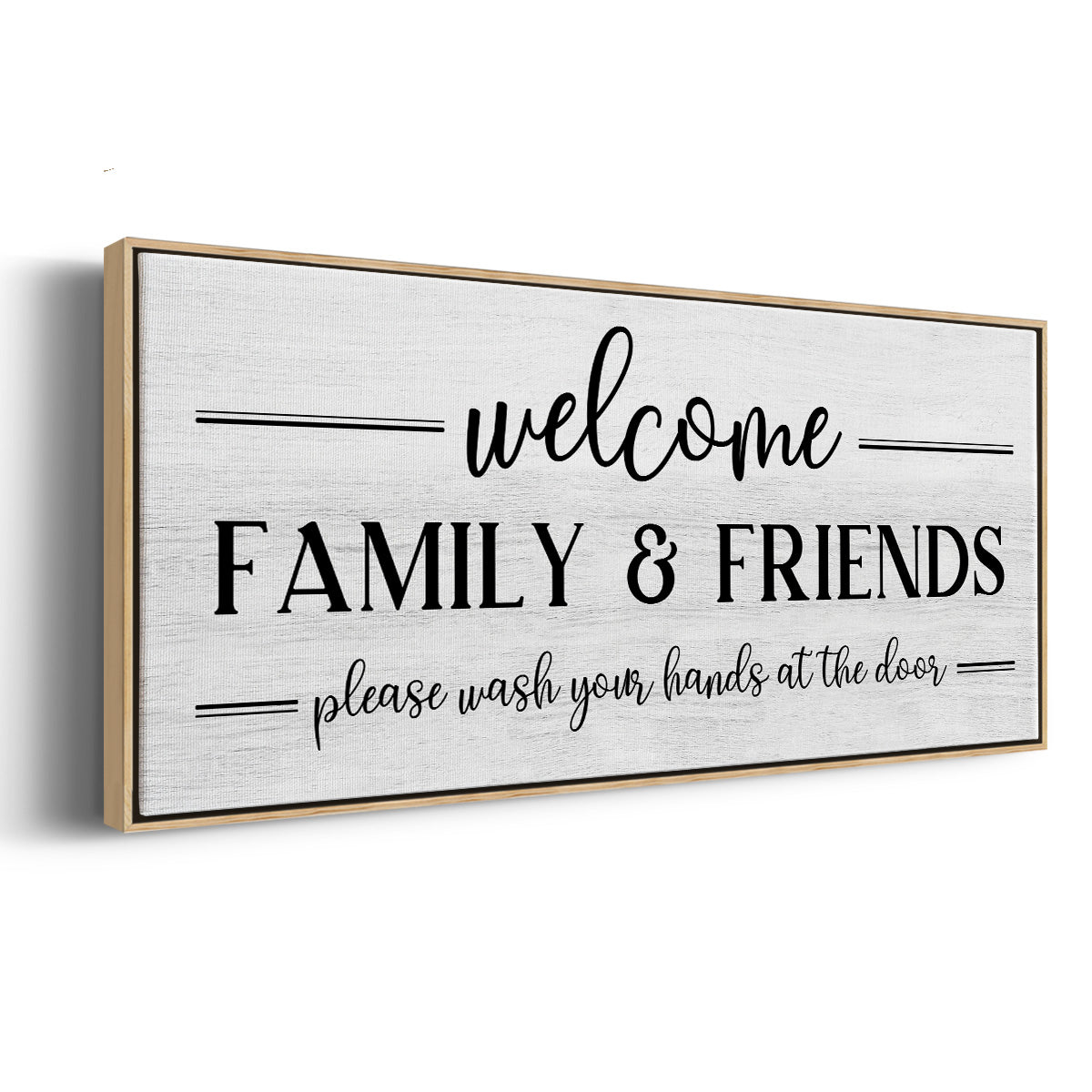 Welcome Family & Friends - Floater Framed Canvas Print