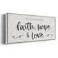 Faith Hope Love - Floater Framed Canvas Print