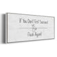 If You Don't ... - Floater Framed Canvas Print