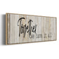 Together We Have - Floater Framed Canvas Print