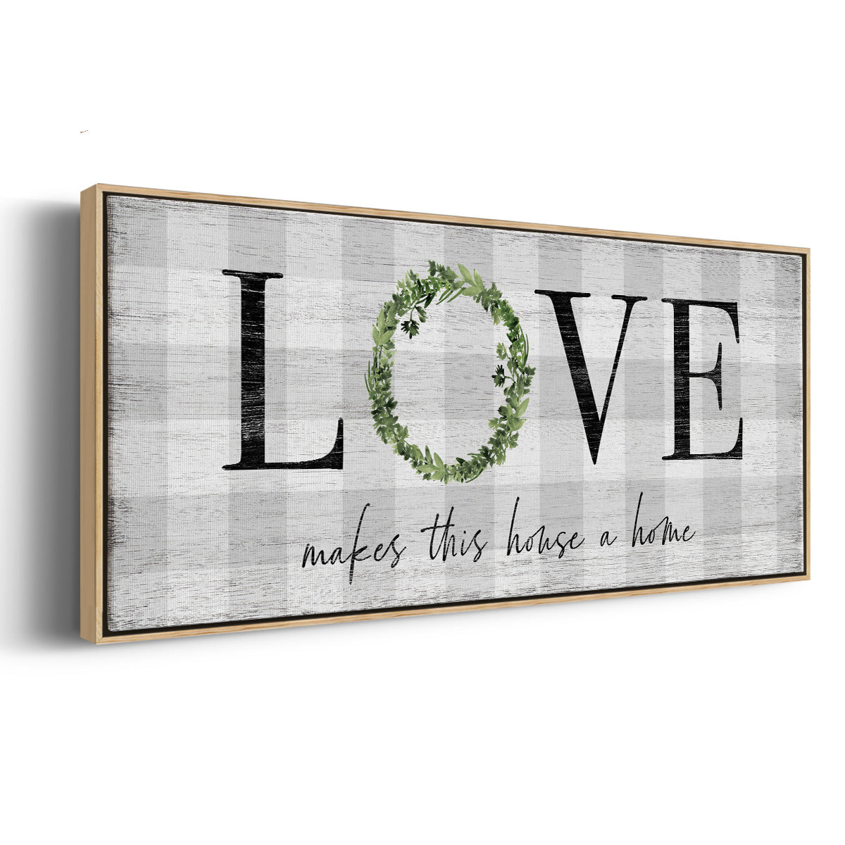 Makes This House A Home - Floater Framed Canvas Print