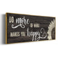 Makes You Happy - Floater Framed Canvas Print