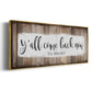 Y'all Come Back Now - Floater Framed Canvas Print