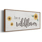 Be a Wildflower - Floater Framed Canvas Print