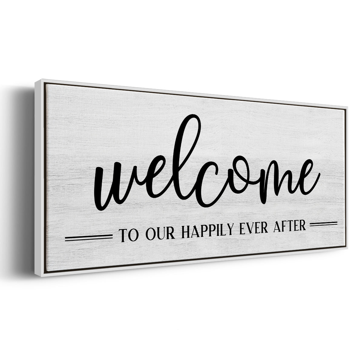 Welcome Ever After - Floater Framed Canvas Print