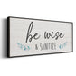 Be Wise & Sanitize - Floater Framed Canvas Print