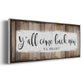 Y'all Come Back Now - Floater Framed Canvas Print