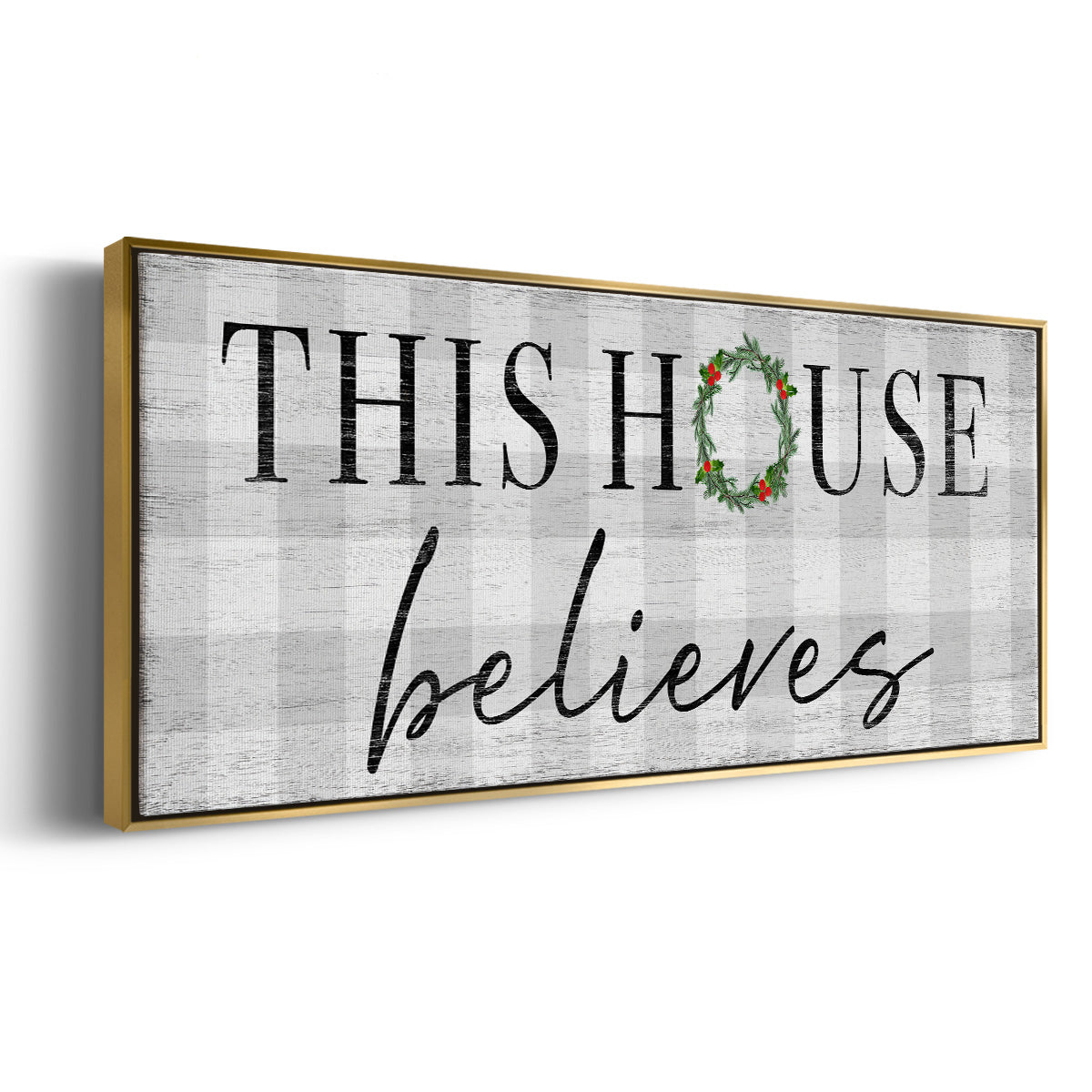 This House Believes - Floater Framed Canvas Print