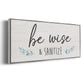 Be Wise & Sanitize - Floater Framed Canvas Print