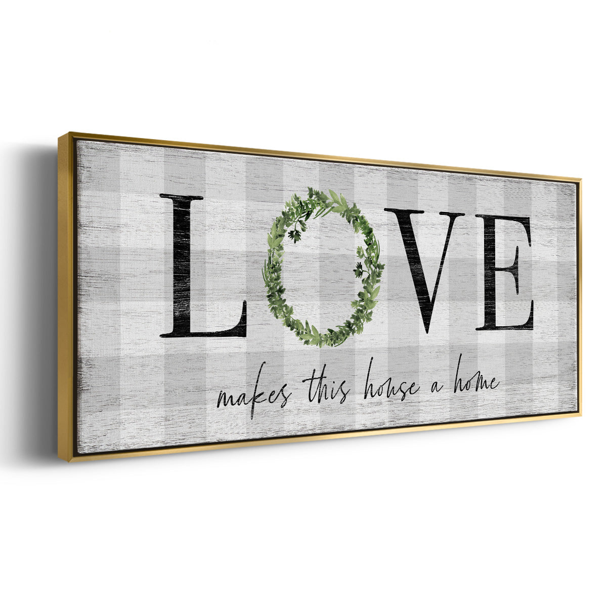Makes This House A Home - Floater Framed Canvas Print