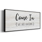Come In - Floater Framed Canvas Print