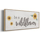 Be a Wildflower - Floater Framed Canvas Print