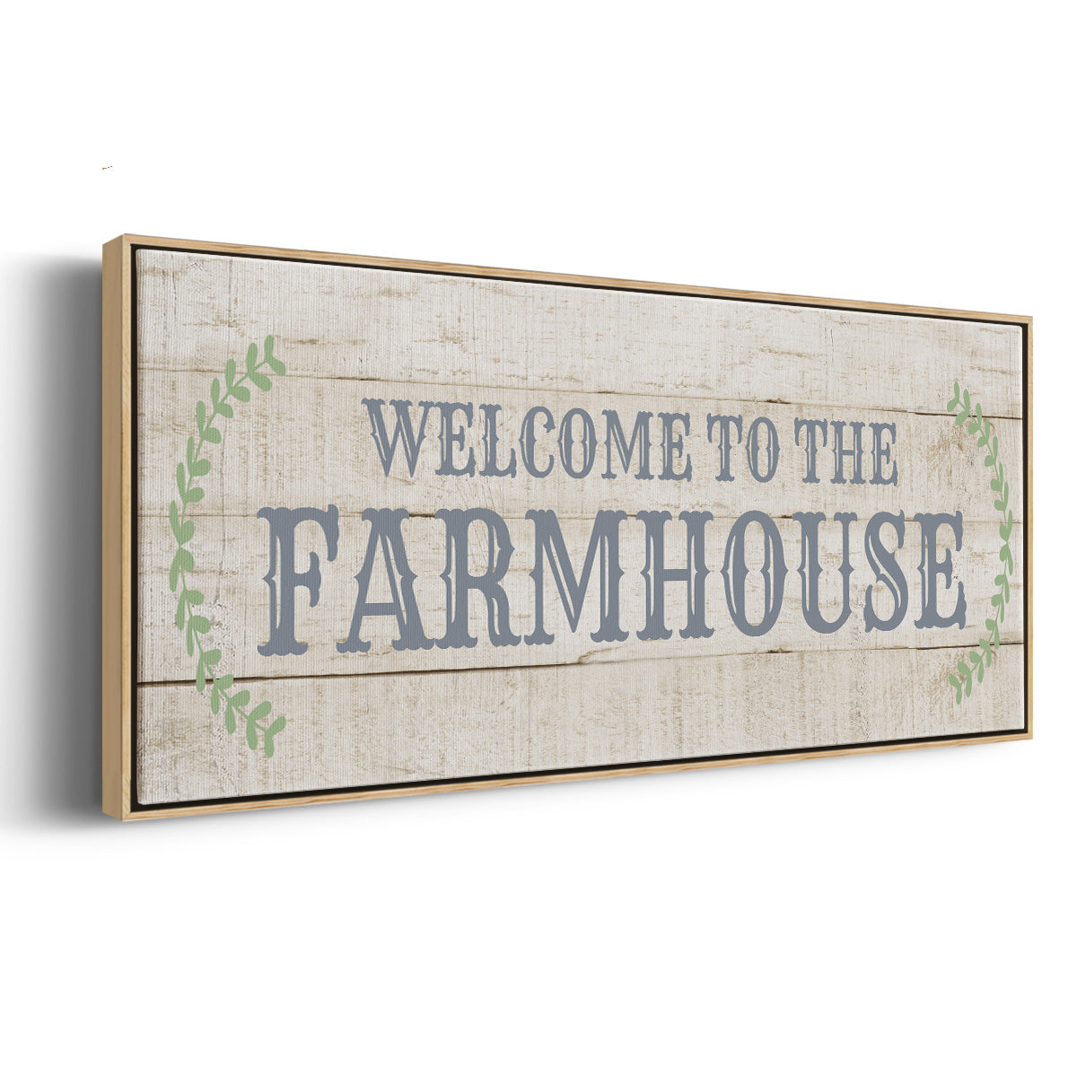 Welcome to the Farmhouse - Floater Framed Canvas Print