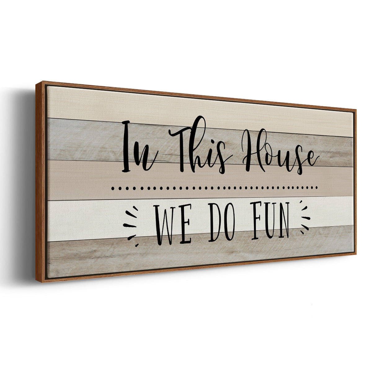 We Do Fun - Floater Framed Canvas Print