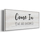 Come In - Floater Framed Canvas Print