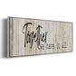 Together We Have - Floater Framed Canvas Print