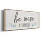 Be Wise & Sanitize - Floater Framed Canvas Print