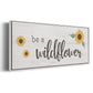 Be a Wildflower - Floater Framed Canvas Print
