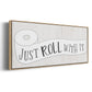Just Roll - Floater Framed Canvas Print