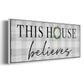 This House Believes - Floater Framed Canvas Print