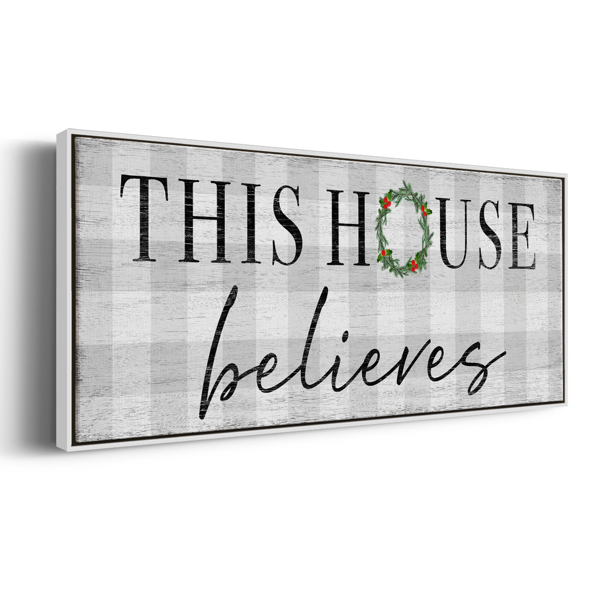 This House Believes - Floater Framed Canvas Print