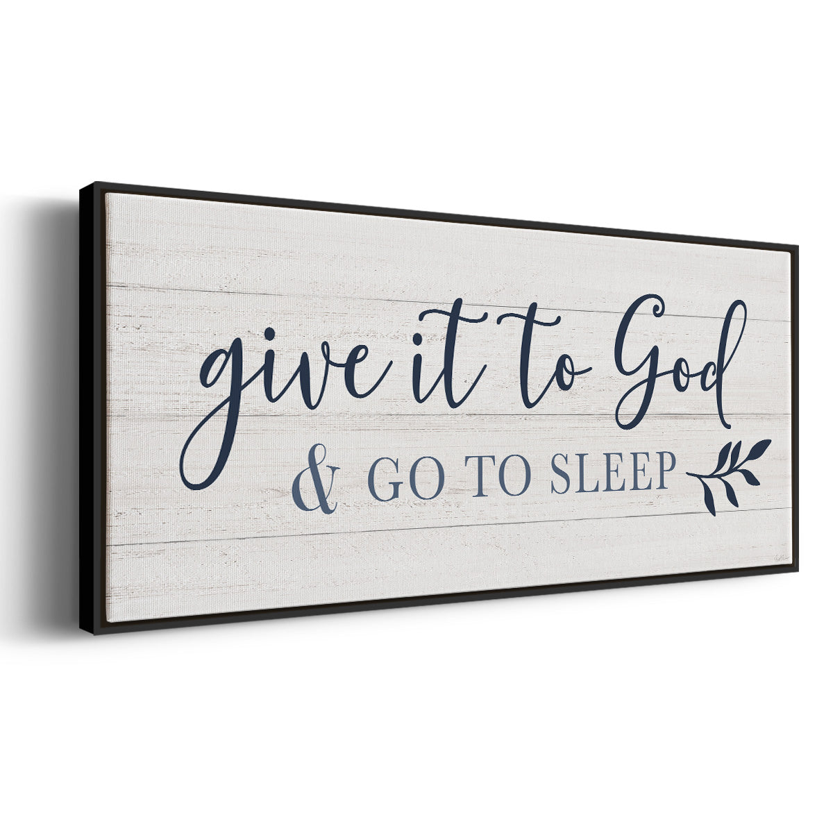 Give It To God - Floater Framed Canvas Print