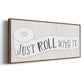 Just Roll - Floater Framed Canvas Print