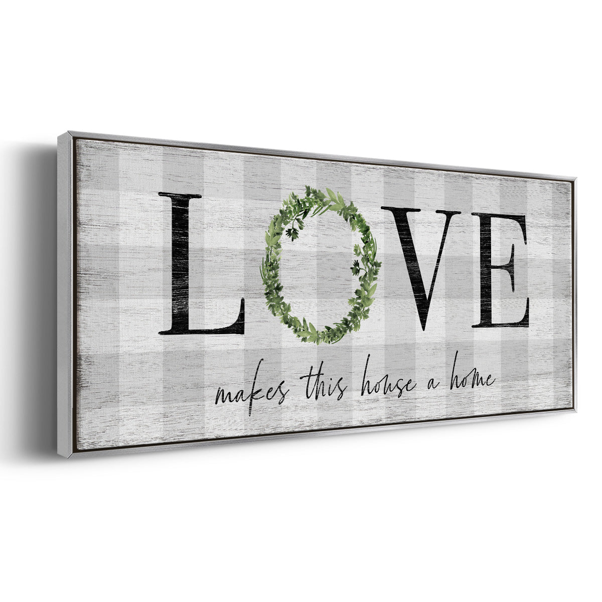 Makes This House A Home - Floater Framed Canvas Print