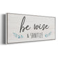 Be Wise & Sanitize - Floater Framed Canvas Print