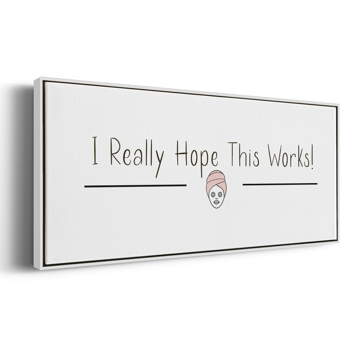 I Really Hope - Floater Framed Canvas Print