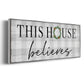 This House Believes - Floater Framed Canvas Print